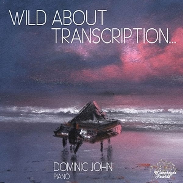 Wild About Transcription..., Dominic John