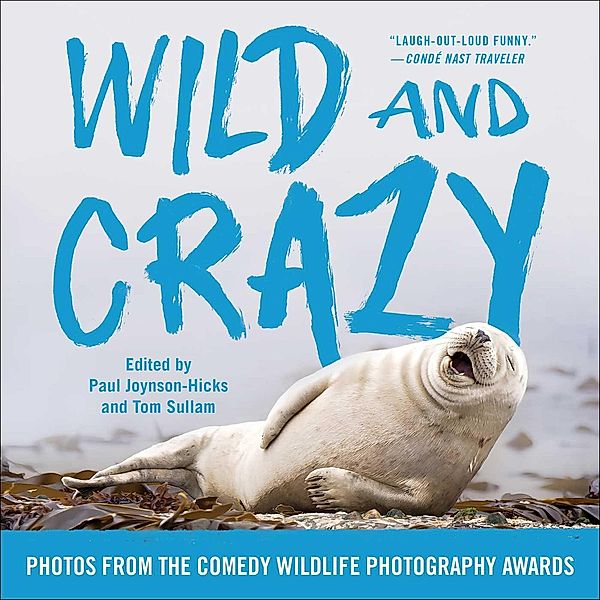 Wild and Crazy, Paul Joynson-Hicks, Tom Sullam