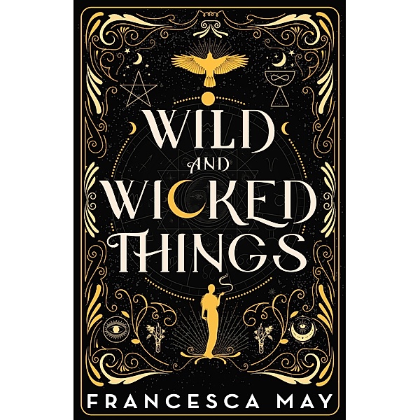 Wild and Wicked Things, Francesca May