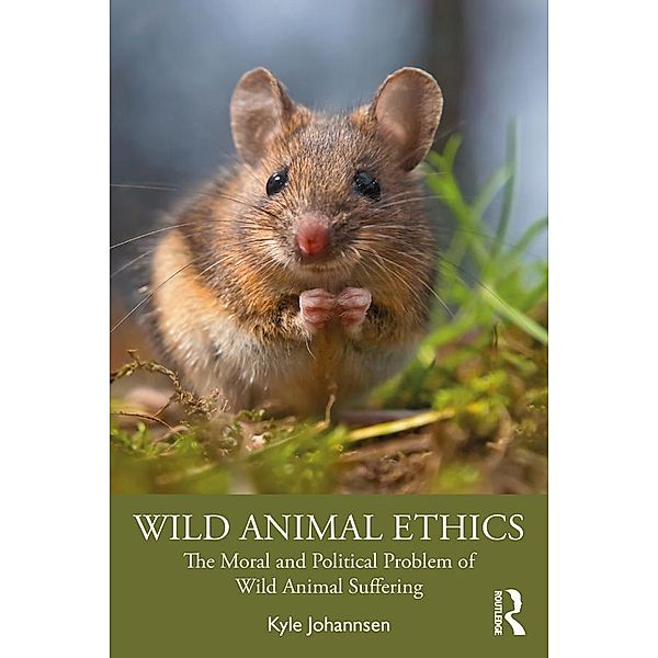 Wild Animal Ethics, Kyle Johannsen