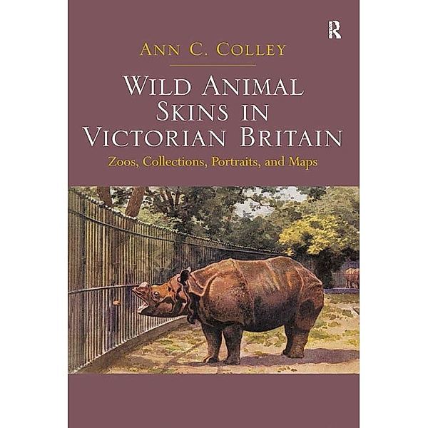 Wild Animal Skins in Victorian Britain, Ann C. Colley