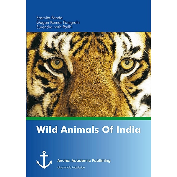 Wild Animals Of India, Sasmita Panda, Gagan Kumar Panigrahi, Surendra nath Padhi