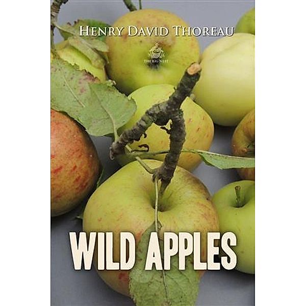 Wild Apples, Henry David Thoreau