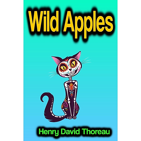 Wild Apples, Henry David Thoreau