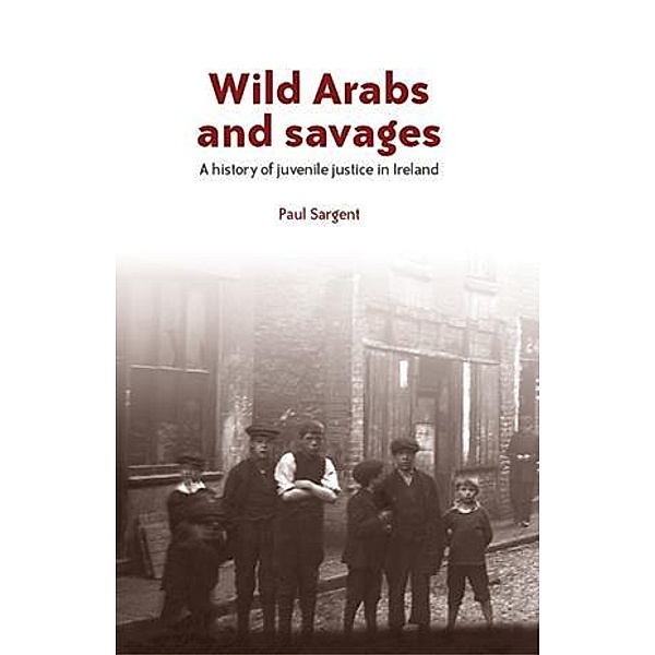 Wild Arabs and savages, Paul Sargent