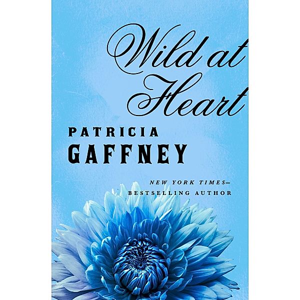 Wild at Heart, Patricia Gaffney