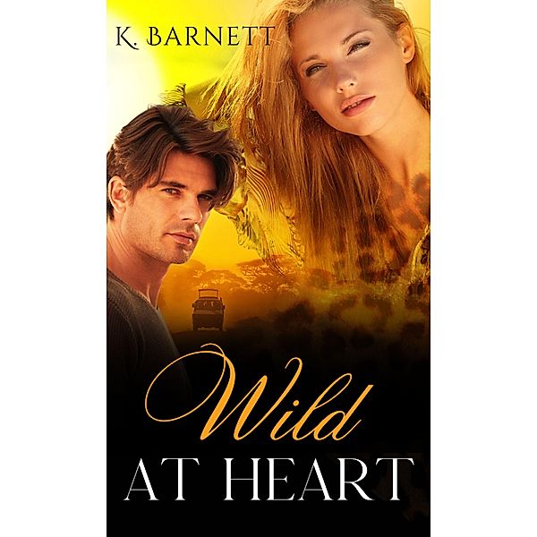 Wild At Heart, K. Barnett