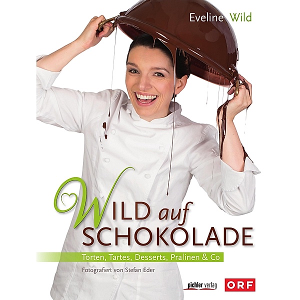 Wild auf Schokolade, Eveline Wild