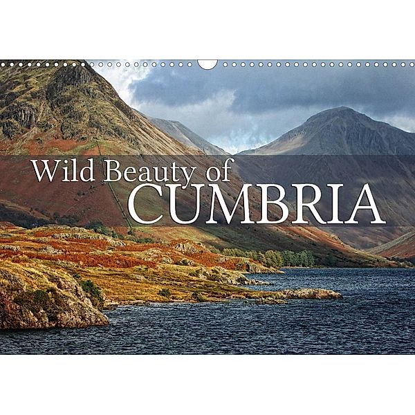Wild Beauty of Cumbria (Wall Calendar 2022 DIN A3 Landscape), Martina Cross