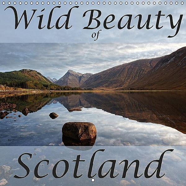 Wild Beauty of Scotland (Wall Calendar 2018 300 × 300 mm Square), Martina Cross