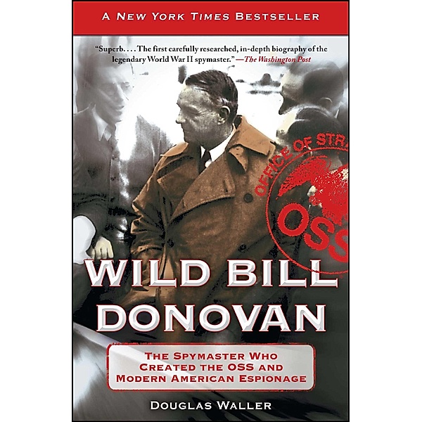 Wild Bill Donovan, Douglas Waller