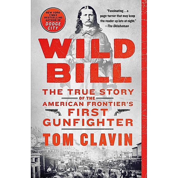 Wild Bill / Frontier Lawmen, Tom Clavin