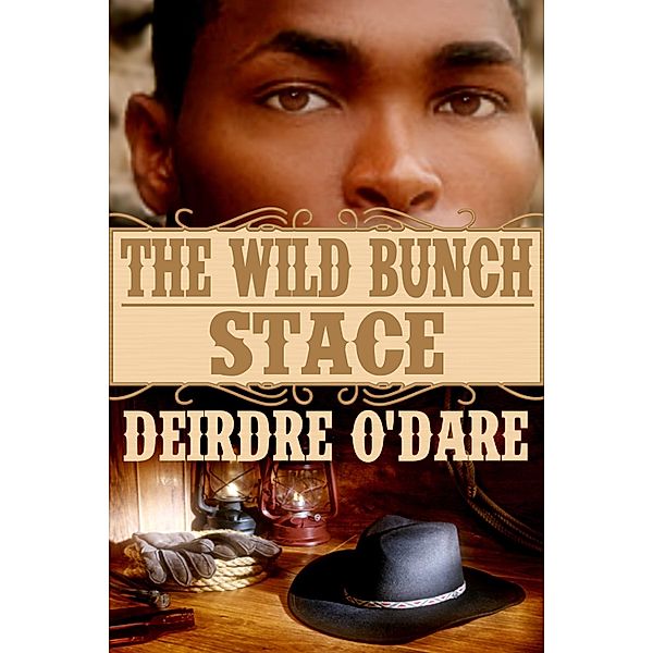 Wild Bunch: Stace / JMS Books LLC, Deirdre O'Dare