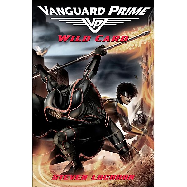 Wild card: Vanguard Prime Book 2, Steven Lochran