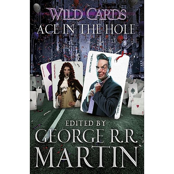 Wild Cards: Ace in the Hole, George R. R. Martin