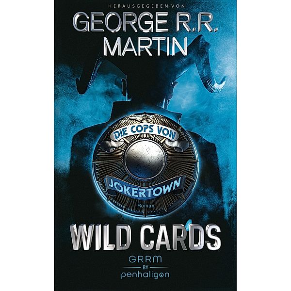 Wild Cards - Die Cops von Jokertown / Wild Cards - Jokertown Bd.1, George R. R. Martin