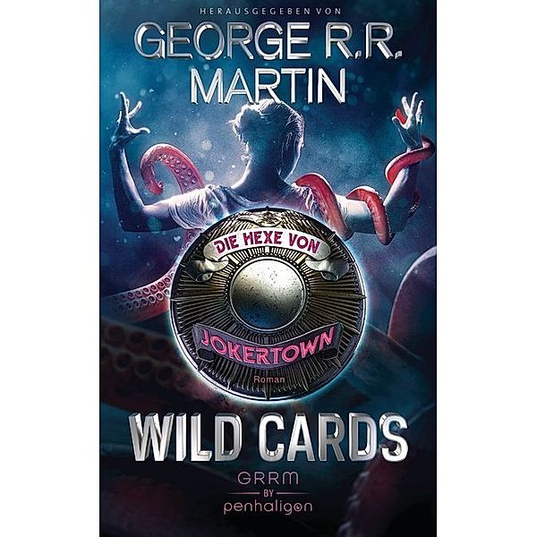 Wild Cards - Die Hexe von Jokertown / Wild Cards - Jokertown Bd.3, George R. R. Martin