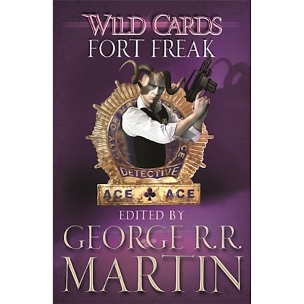 Wild Cards - Fort Freak, George R. R. Martin