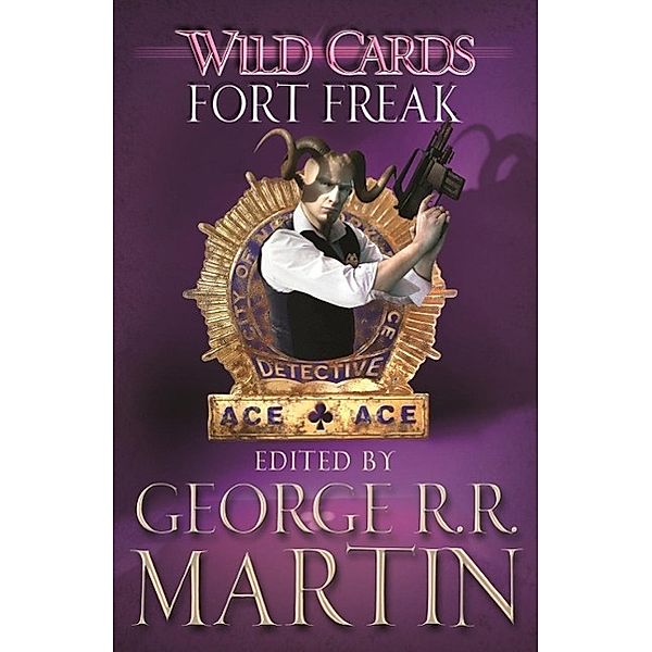 Wild Cards: Fort Freak, George R. R. Martin