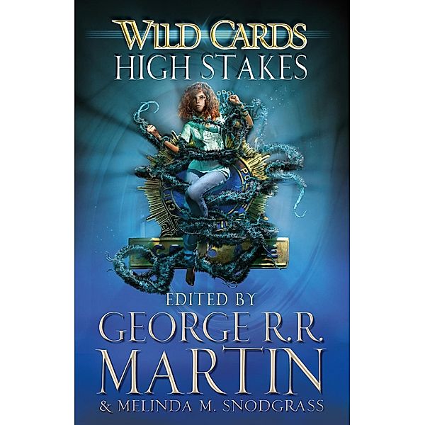 Wild Cards: High Stakes, George R. R. Martin