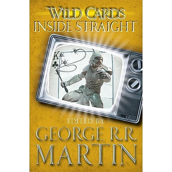 Wild Cards - Inside Straight, George R. R. Martin