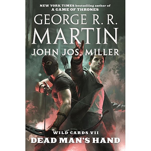 Wild Cards VII: Dead Man's Hand / Wild Cards Bd.7, George R. R. Martin, John Jos. Miller, Wild Cards Trust