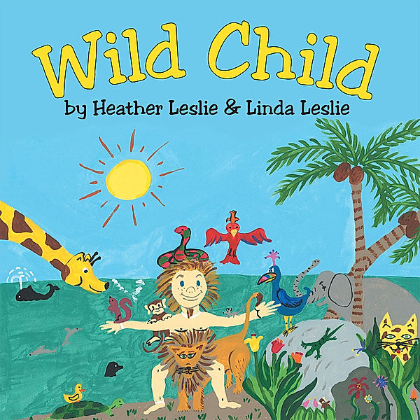 Wild Child, Heather Leslie, Linda Leslie