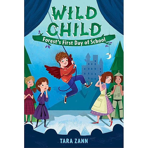 Wild Child: Forest's First Day of School / Wild Child Bd.2, Tara Zann
