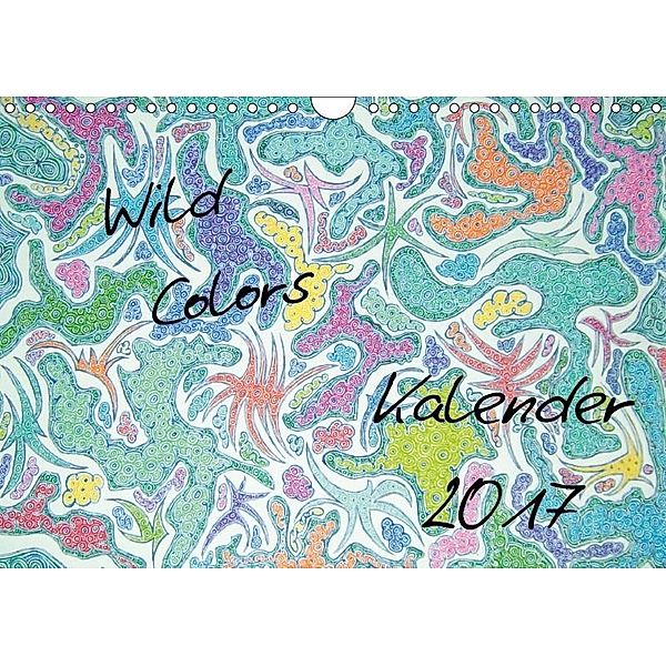 Wild Colors 2017 (Wandkalender 2017 DIN A4 quer), My Creative Hands Dorothea Hitzler