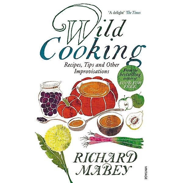 Wild Cooking, Richard Mabey