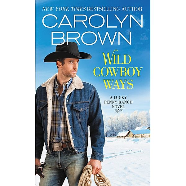 Wild Cowboy Ways / Lucky Penny Ranch Bd.1, Carolyn Brown