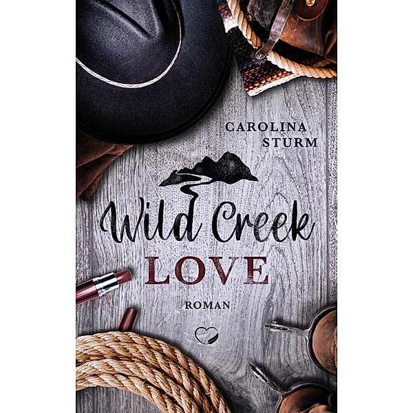 Wild Creek Love, Carolina Sturm