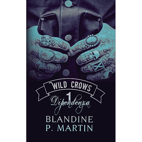Wild Crows / Wild Crows, Blandine P. Martin