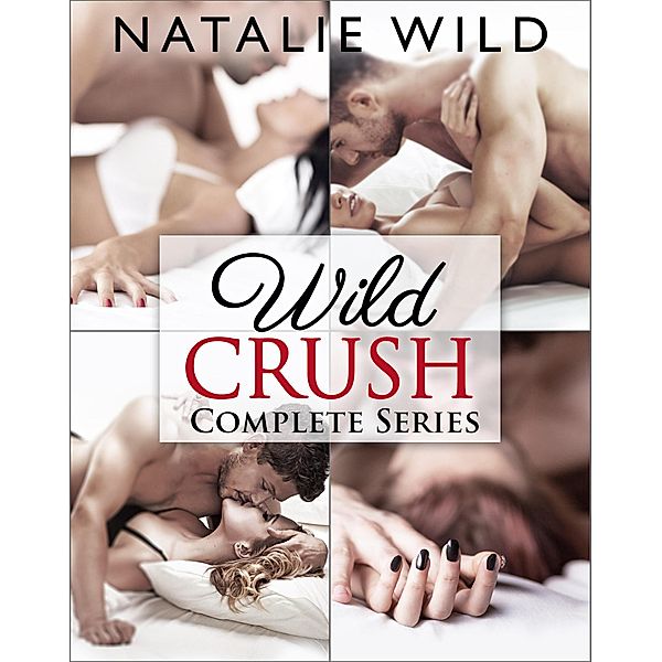 Wild Crush - Complete Series / Wild Crush, Natalie Wild