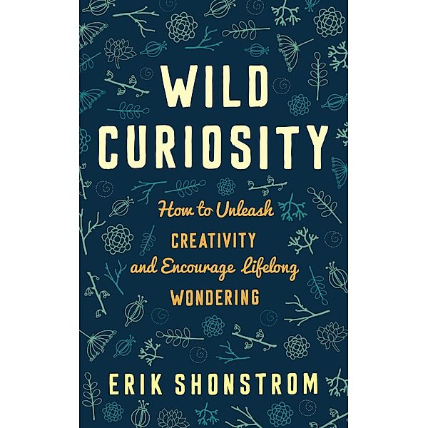 Wild Curiosity, Erik Shonstrom