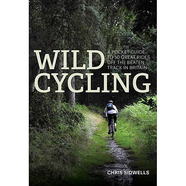 Wild Cycling / Wild Cycling, Chris Sidwells