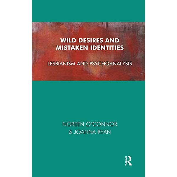 Wild Desires and Mistaken Identities, Noreen O'Connor, Joanna Ryan