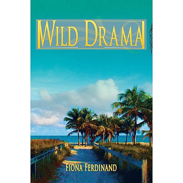 Wild Drama, Fiona Ferdinand