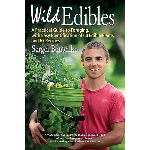 Wild Edibles, Sergei Boutenko