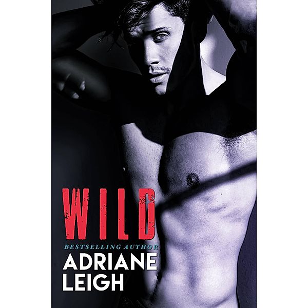 Wild-Edizione italiana (Serie Wild. Primo Libro) / Serie Wild. Primo Libro, Adriane Leigh