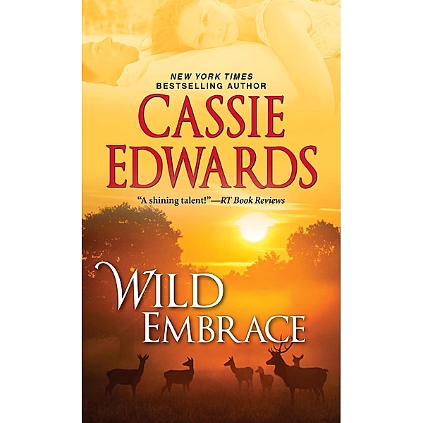 Wild Embrace / The Wild Series Bd.6, Cassie Edwards