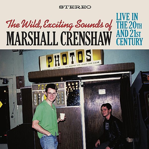 Wild Exciting Sounds Of Marshall Crenshaw: Live In, Marshall Crenshaw