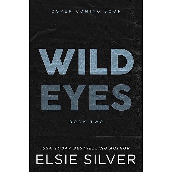 Wild Eyes, Elsie Silver