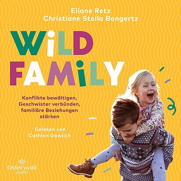 Wild Family, Christiane Stella Bongertz, Eliane Retz