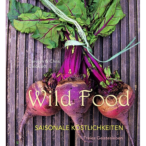 Wild Food, Carolyn Caldicott