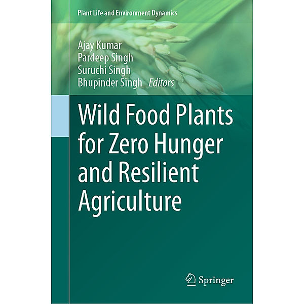 Wild Food Plants for Zero Hunger and Resilient Agriculture