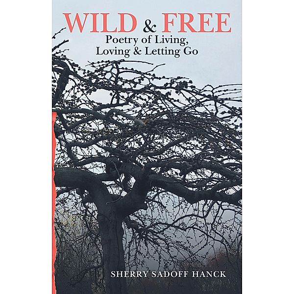 Wild & Free, Sherry Sadoff Hanck