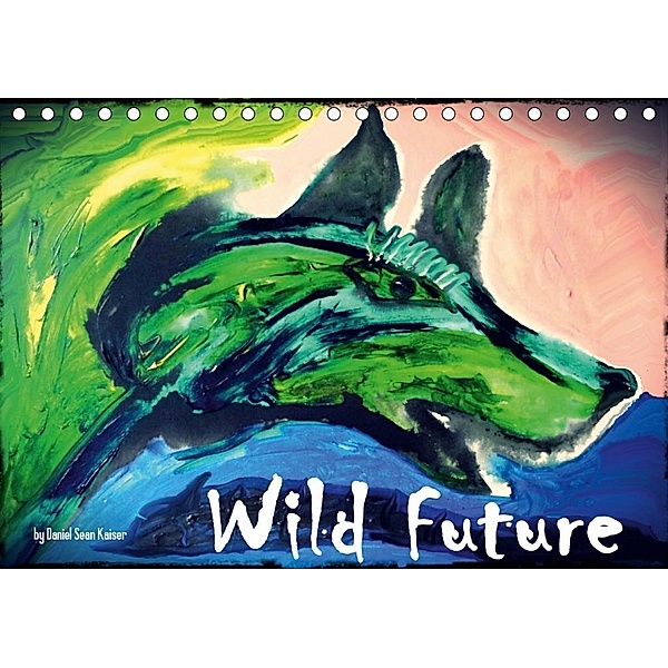 Wild Future (CH-Version) (Tischkalender 2020 DIN A5 quer), Daniel Sean Kaiser