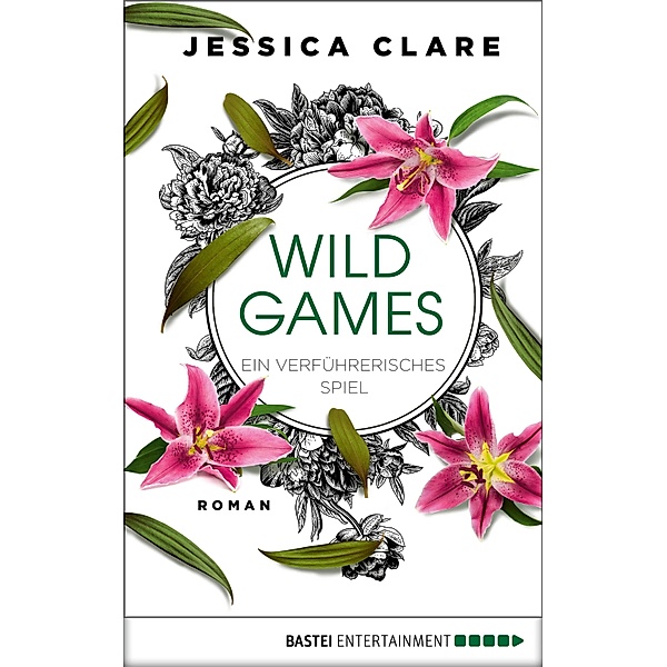 Wild Games - Ein verführerisches Spiel, Jessica Clare