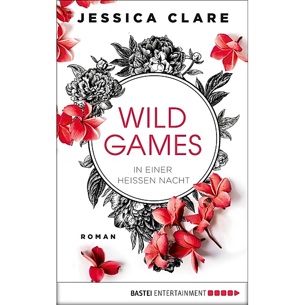 Wild-Games-Reihe: 1 Wild Games - In einer heißen Nacht, Jessica Clare